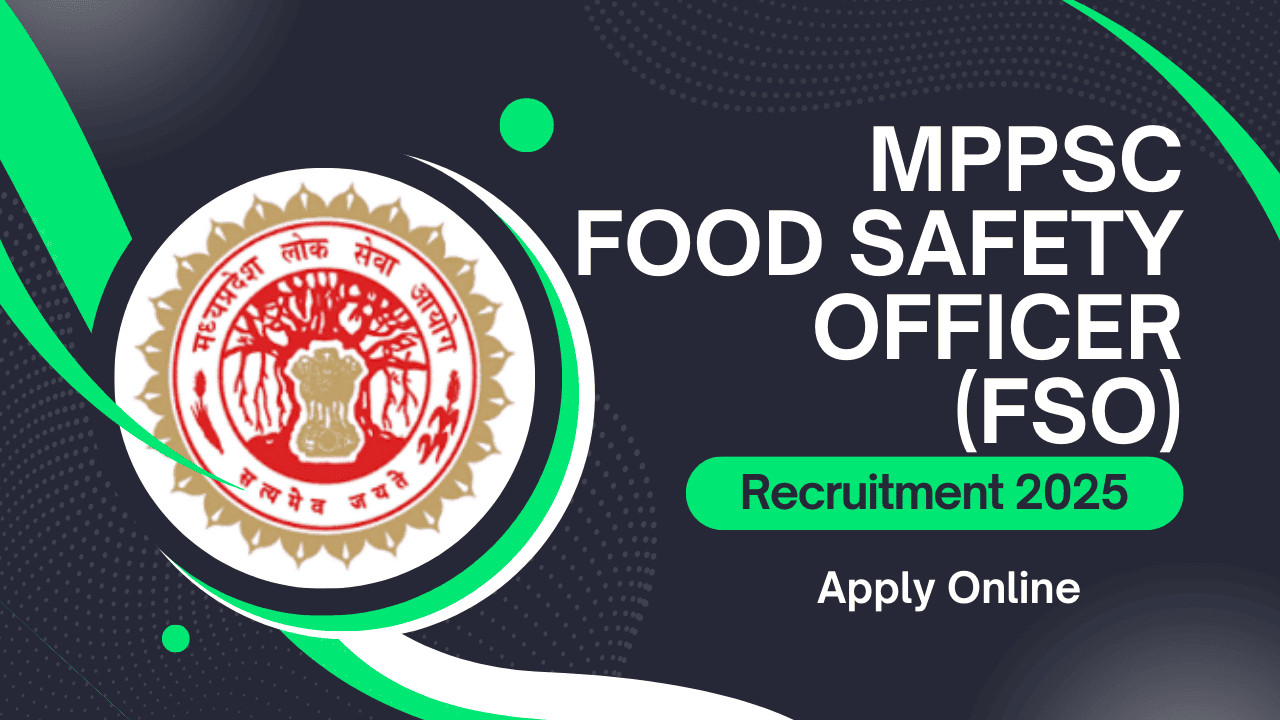 MPPSC Food Safety Officer FSO Online Form 2025 – Start