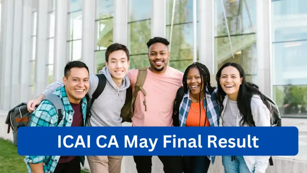 ICAI CA May Final Result 2025 Out Now – Check Your CA Final Results, Pass Percentage & Toppers Info Today!