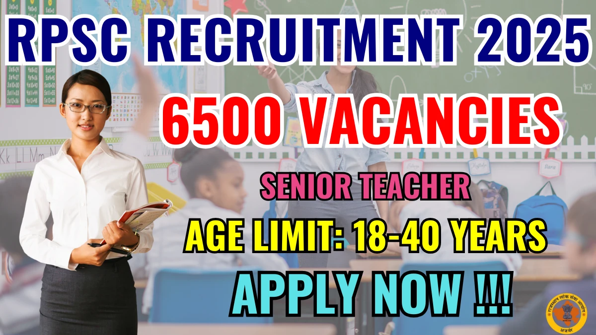 RPSC Senior Teacher Grade IV Online Form 2025 (6500 Posts)
